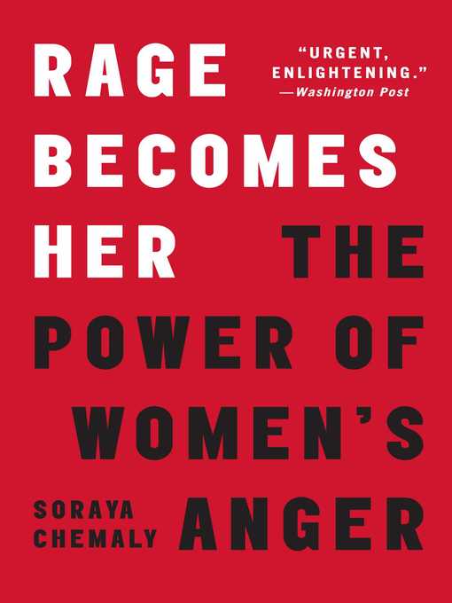 Title details for Rage Becomes Her by Soraya Chemaly - Available